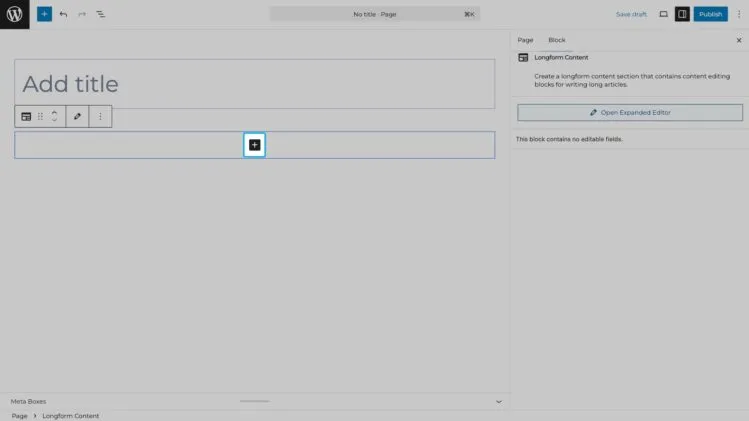 Selecting the black plus button to open nested longform content components in WordPress.